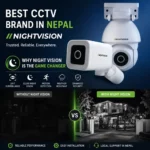 Best cctv brand in Nepal- Nightvision CCTV